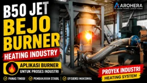 B50 Jet Bejo Burner menyala stabil pada sistem heating industry, digunakan untuk proses pemanas industri dan proyek EPC dengan suhu tinggi